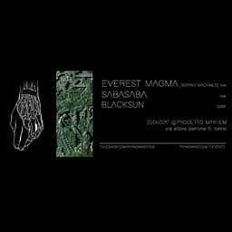 PAYNOMINDTOUS.IT Everest Magma LIVE + SabaSaba LIVE + BlackSun DJSET @Progetto Mayhem | 30/04/17