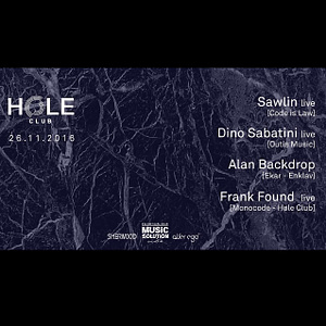 PAYNOMINDTOUS.IT HØLE Club presents Dino Sabatini & Sawlin & Frank Found, Verona, 26/11/16